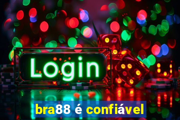 bra88 é confiável