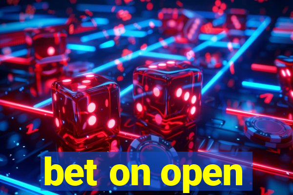 bet on open