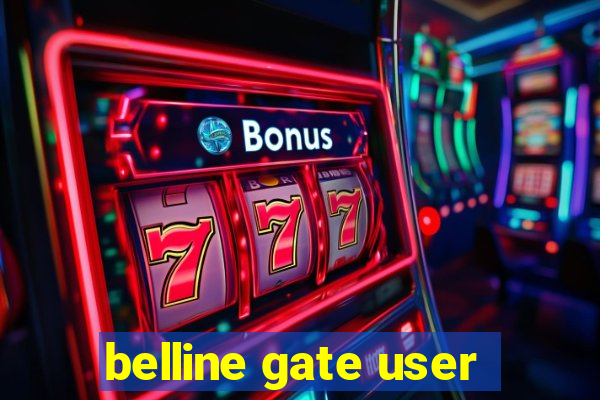 belline gate user