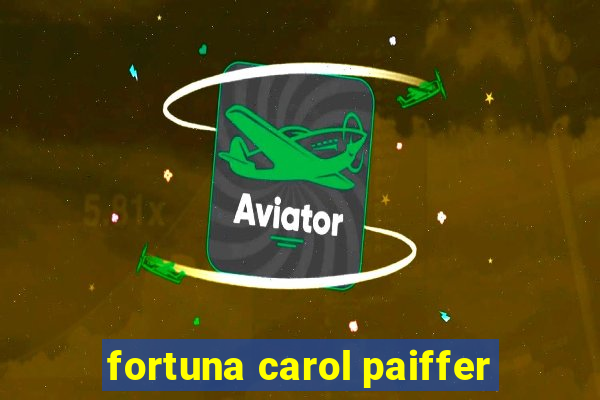 fortuna carol paiffer