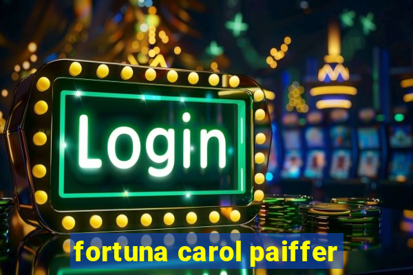 fortuna carol paiffer