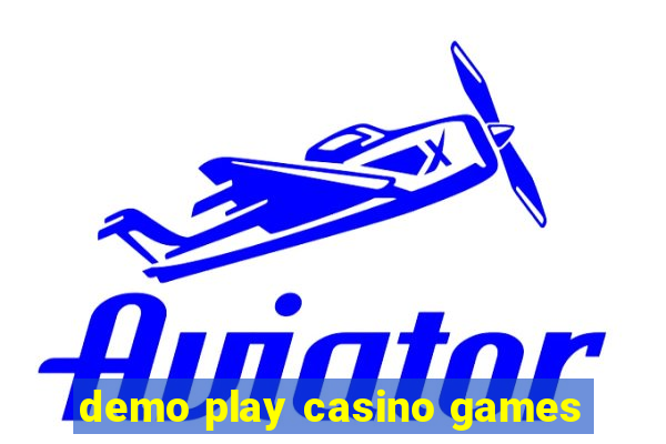 demo play casino games