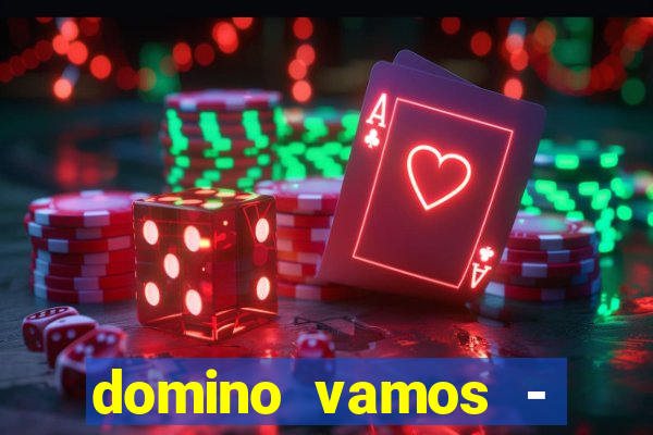 domino vamos - crash & poker