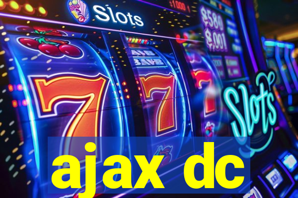 ajax dc