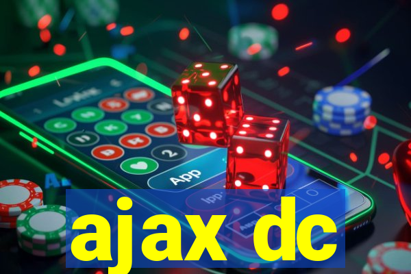 ajax dc