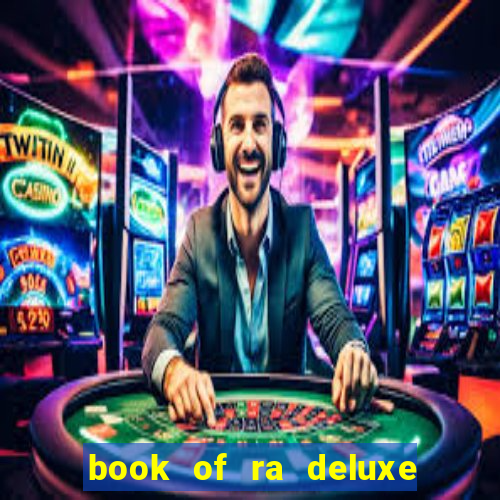 book of ra deluxe 10 slot