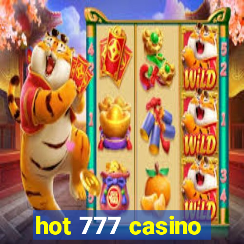 hot 777 casino