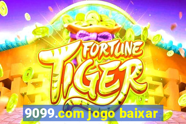 9099.com jogo baixar