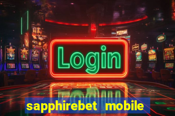 sapphirebet mobile app download