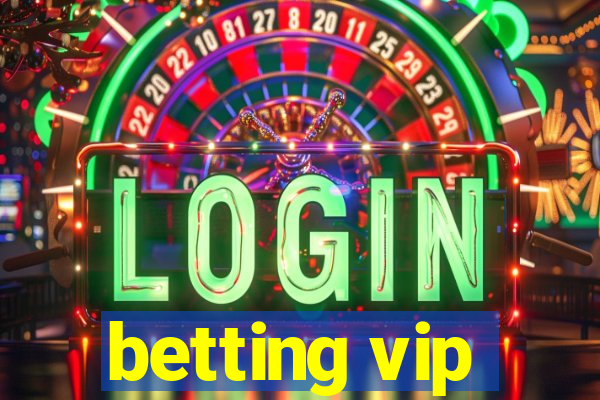 betting vip