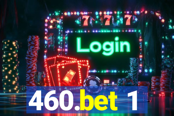 460.bet 1