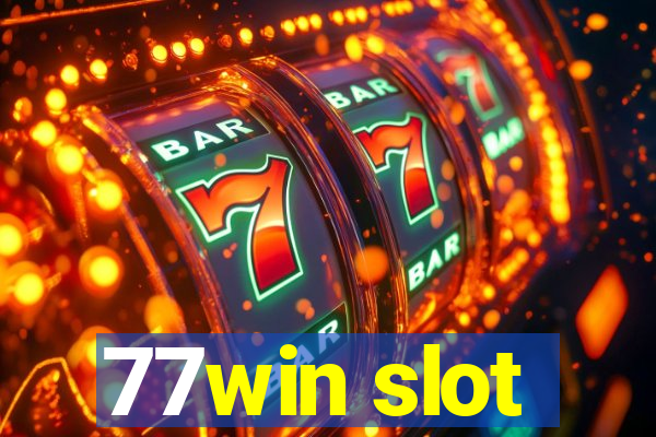 77win slot