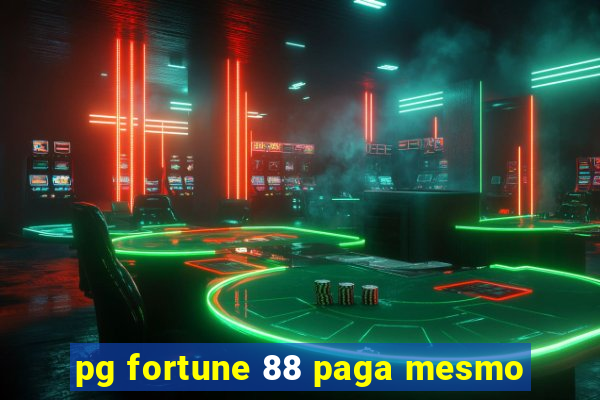 pg fortune 88 paga mesmo