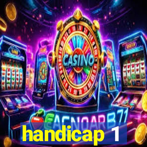 handicap 1