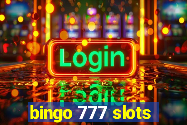 bingo 777 slots