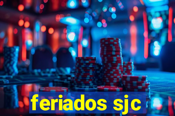 feriados sjc