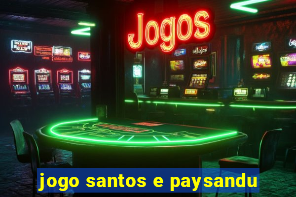 jogo santos e paysandu