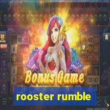 rooster rumble