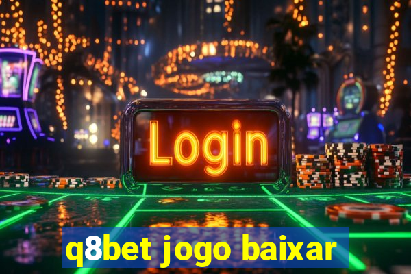 q8bet jogo baixar