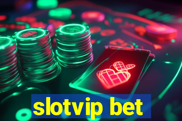 slotvip bet