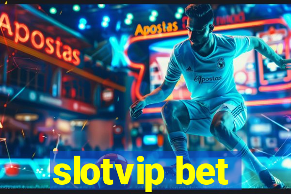 slotvip bet