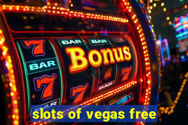 slots of vegas free