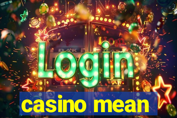 casino mean