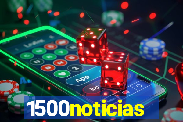 1500noticias