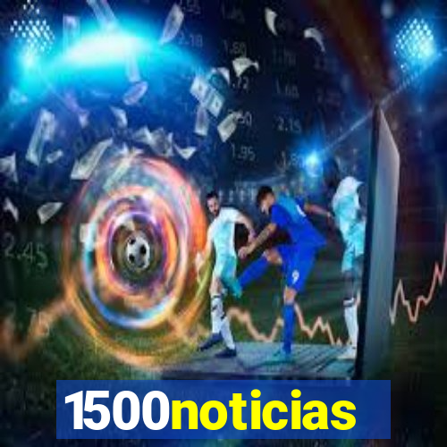 1500noticias