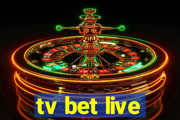 tv bet live