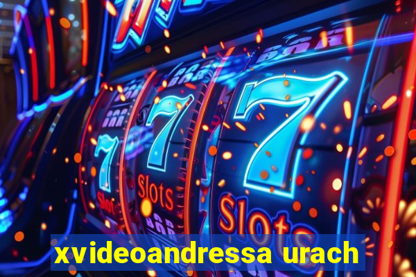 xvideoandressa urach