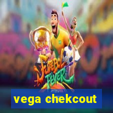 vega chekcout