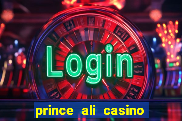 prince ali casino bonus code