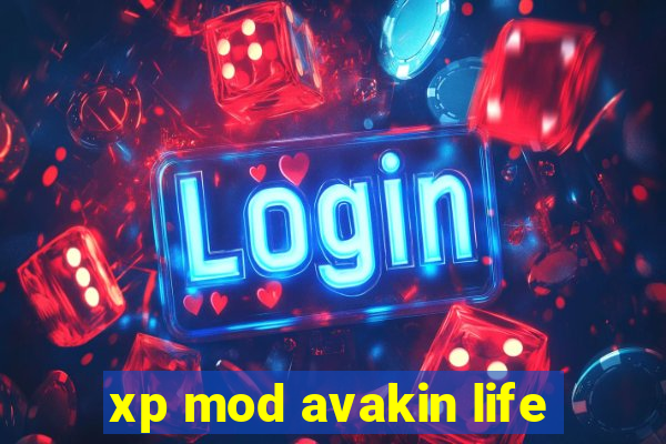 xp mod avakin life