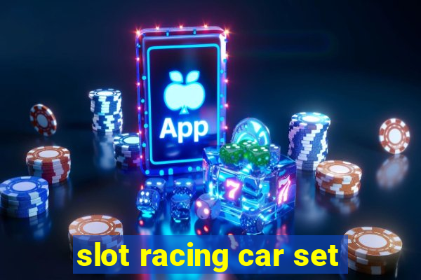 slot racing car set