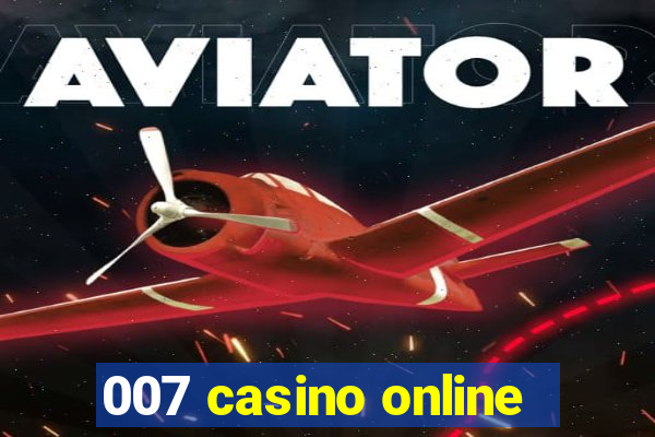 007 casino online