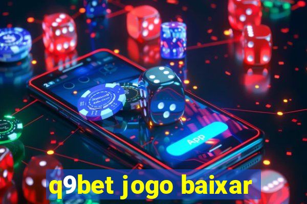 q9bet jogo baixar