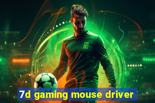 7d gaming mouse driver