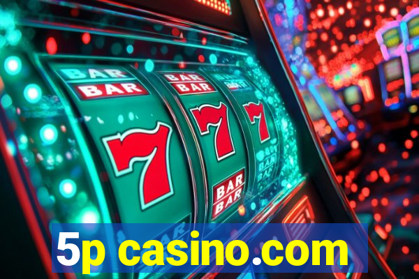 5p casino.com