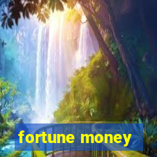 fortune money