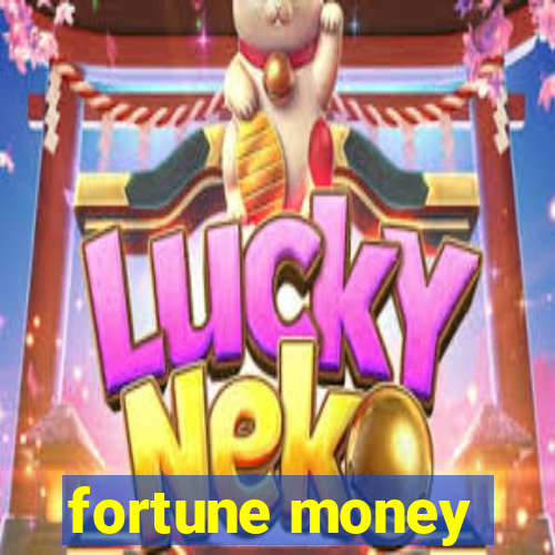 fortune money