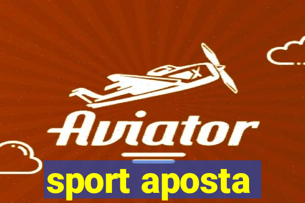 sport aposta