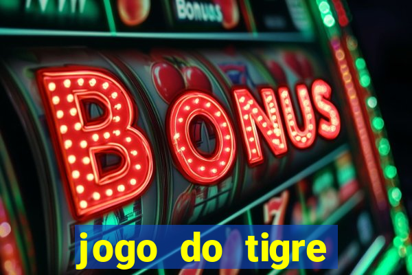 jogo do tigre cassino online