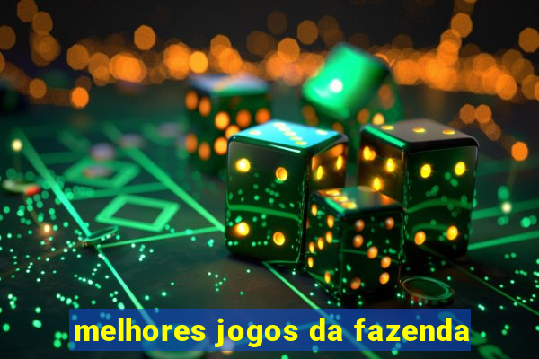 melhores jogos da fazenda