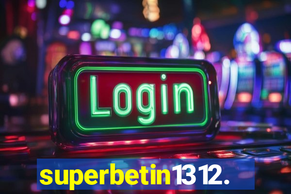 superbetin1312.com