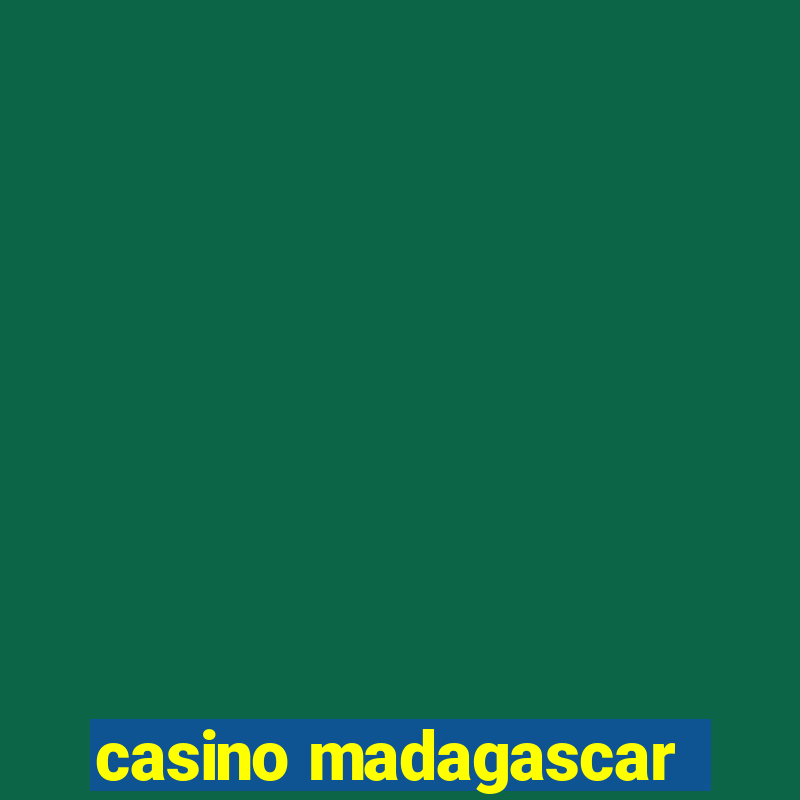 casino madagascar