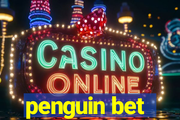 penguin bet