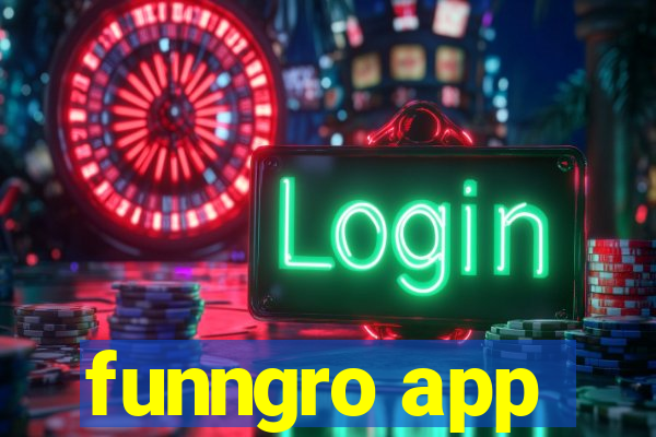 funngro app