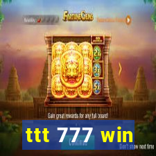 ttt 777 win