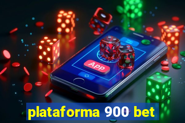 plataforma 900 bet